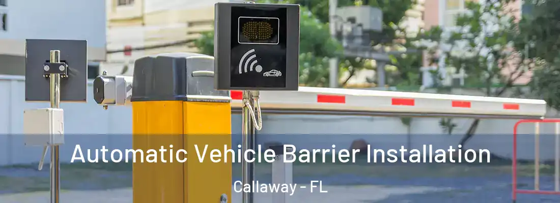  Automatic Vehicle Barrier Installation Callaway - FL