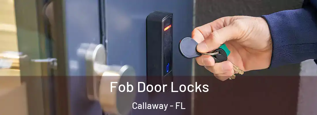  Fob Door Locks Callaway - FL