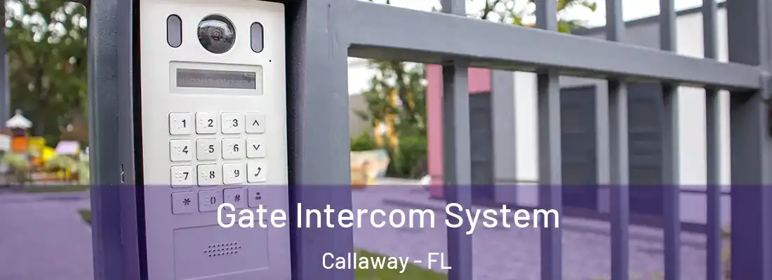  Gate Intercom System Callaway - FL