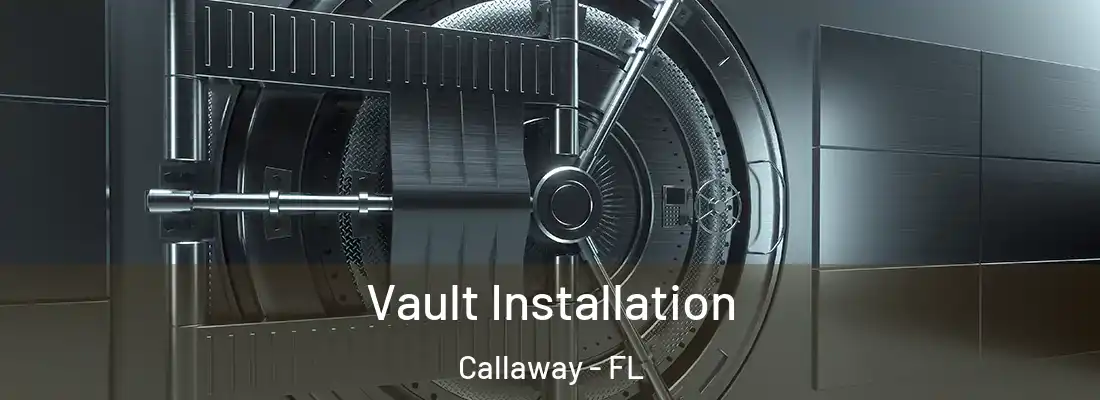  Vault Installation Callaway - FL