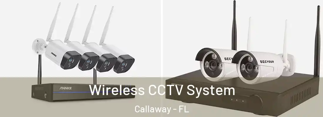  Wireless CCTV System Callaway - FL